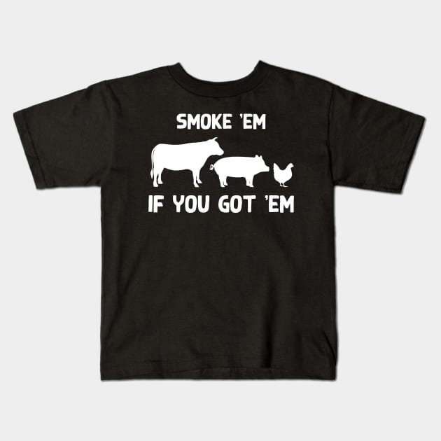 Smoke 'em if you got 'em Kids T-Shirt by EnchantedTikiTees